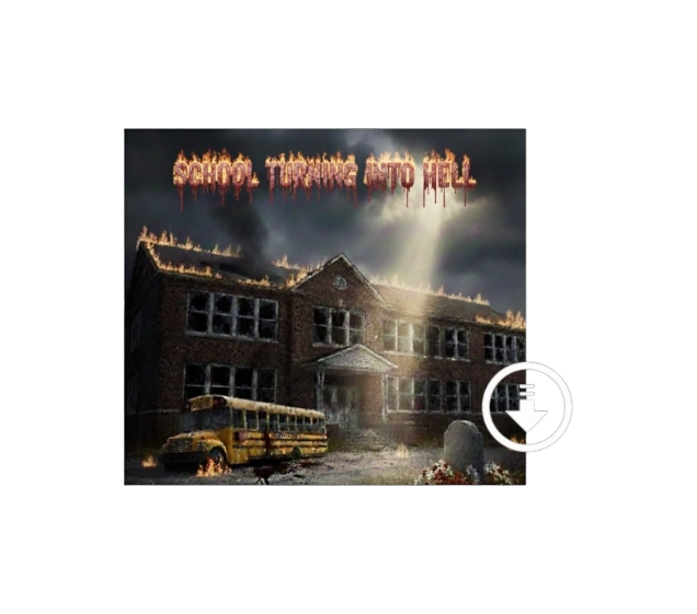 School Turning Into Hell (Digital)